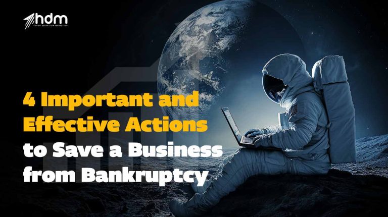 4 Important Steps to Save a Business from Bankruptcy