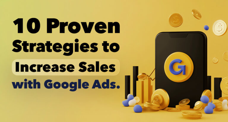 10 Proven Google Ads Strategies to Boost Your Sales in 2025 _ HDM