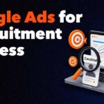Google Ads for recruitment