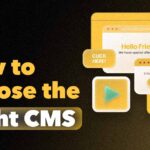 how to choose the right cms