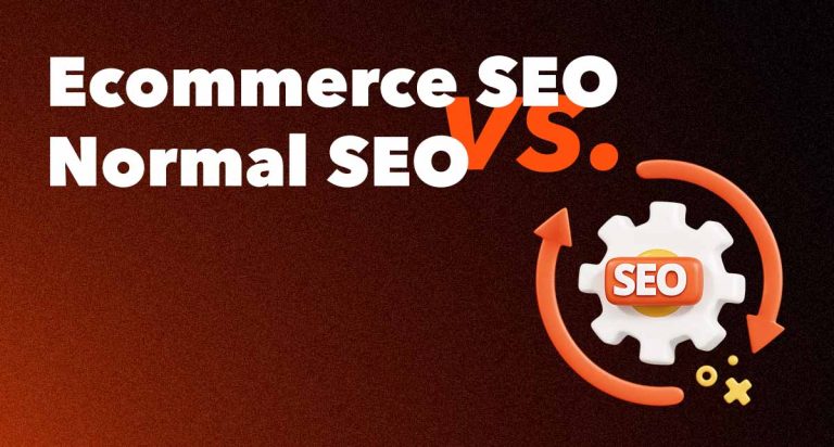 Ecommerce SEO vs. Normal SEO