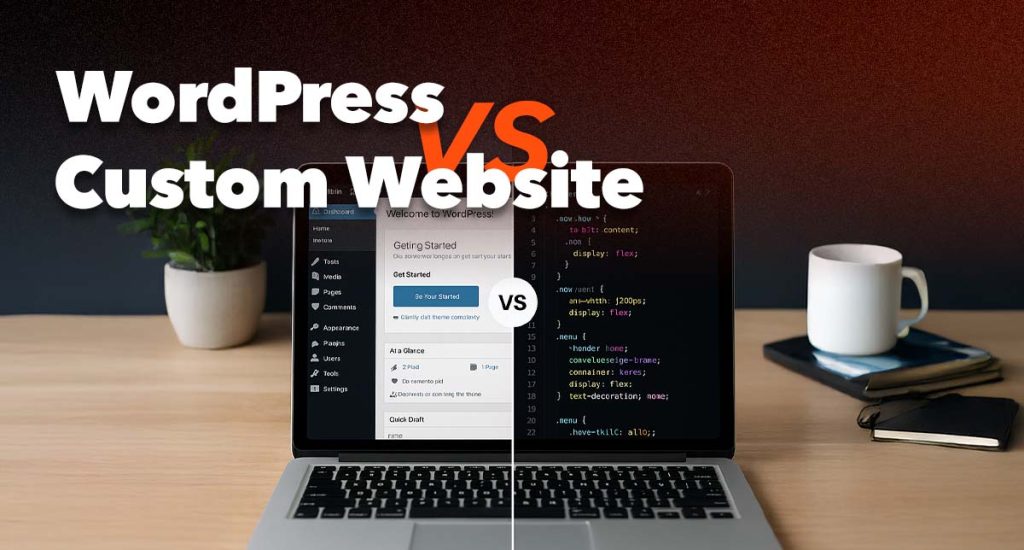 WordPress vs custom website