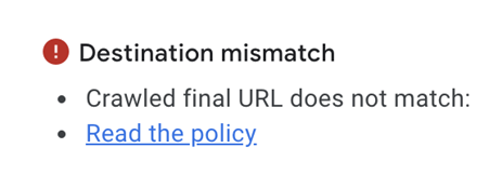 Google Ads Destination Mismatch error caused by inconsistent final URLs